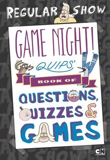 Front cover_Game Night! Quips?s Book Of Quizzes, Puzzles, And Games!