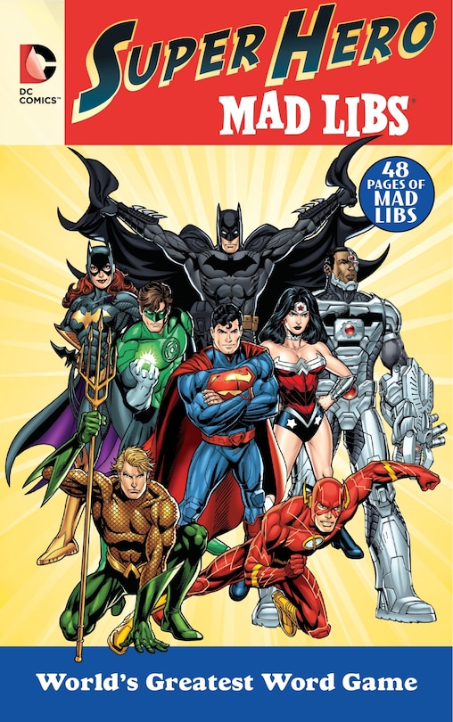 Dc Comics Super Hero Mad Libs: World's Greatest Word Game