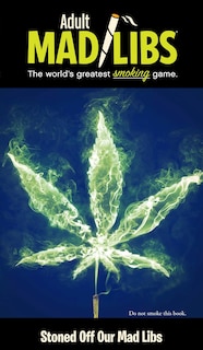 Front cover_Stoned Off Our Mad Libs