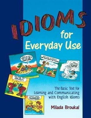 Front cover_Idioms for Everyday Use - Student Book