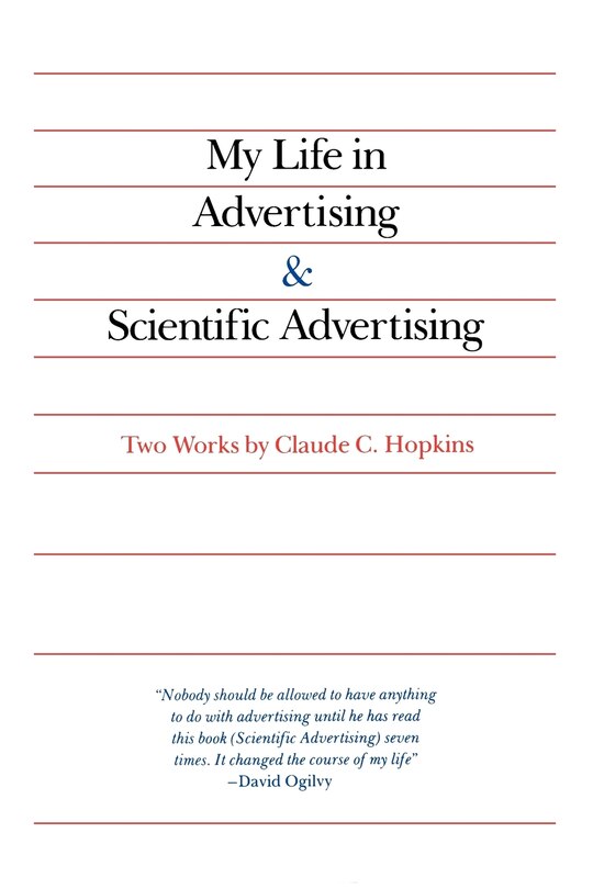 My Life in Advertising and Scientific Advertising