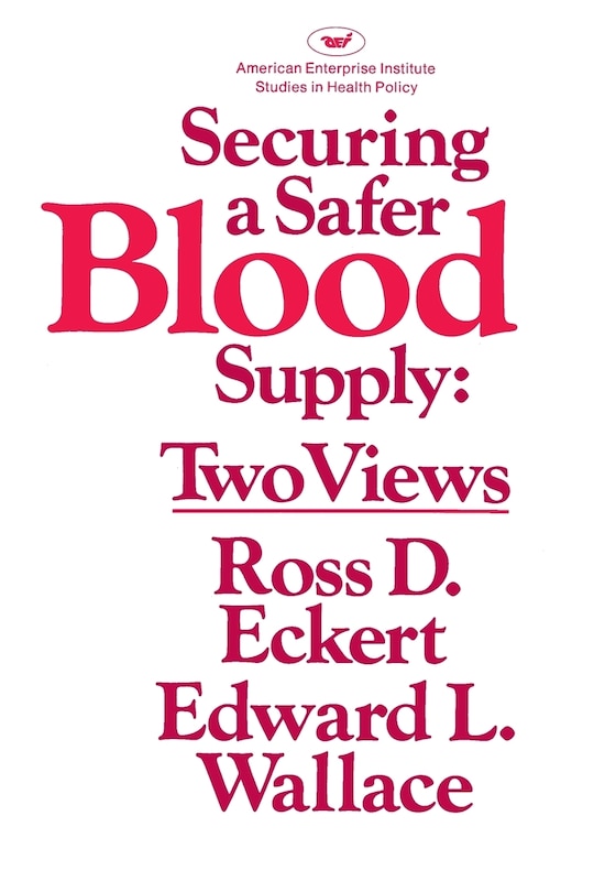Front cover_Securing a Safer Blood Supply: Two Views