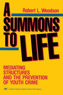 Couverture_A Summons to Life: Mediating Structures and the Prevention of Youth Crime