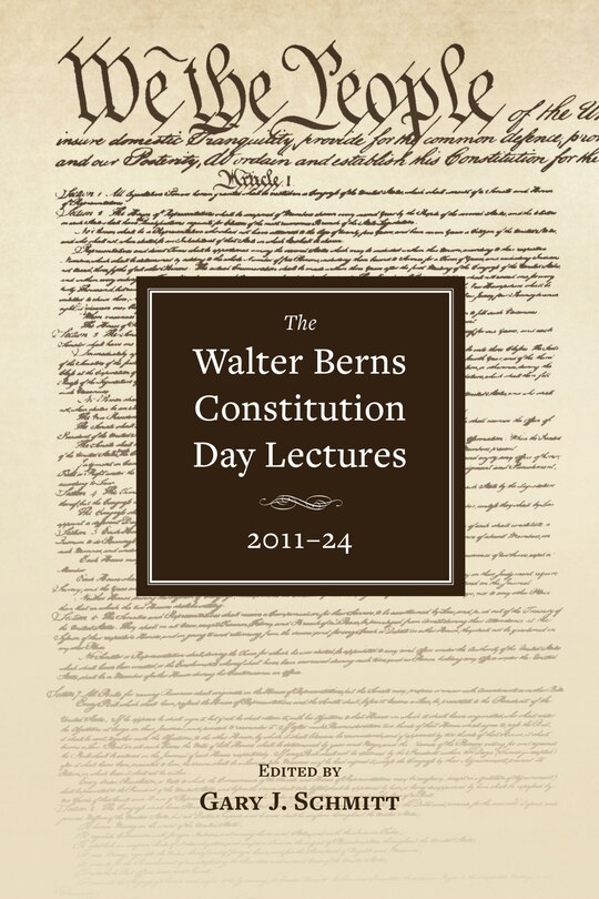 Couverture_The Walter Berns Constitution Day Lectures: 2011–2024