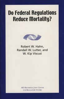 Front cover_Do Federal Regulations Reduce Mortality?