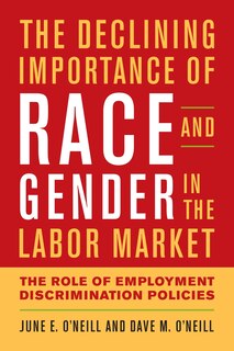 Couverture_The Declining Importance of Race and Gender in the Labor Market