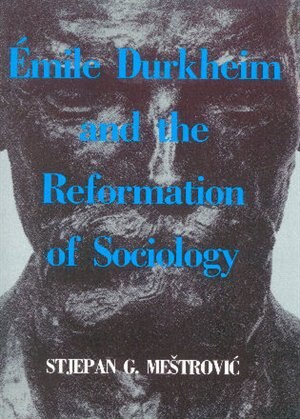 Couverture_Emile Durkheim and the Reformation of Sociology