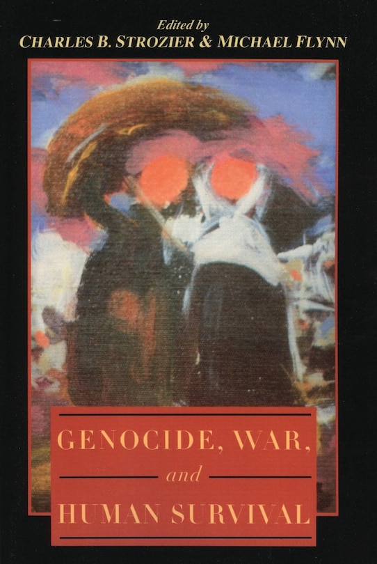 Front cover_Genocide, War, And Human Survival