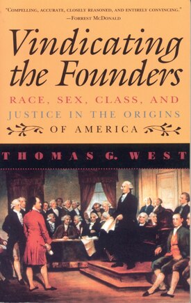 Vindicating the Founders: Race, Sex, Class, and Justice in the Origins of America