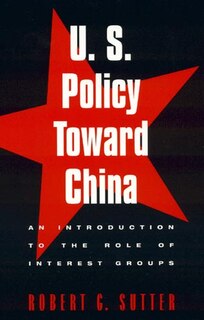 Front cover_U.S. Policy Toward China