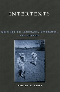 Intertexts: Writings on Language, Utterance, and Context