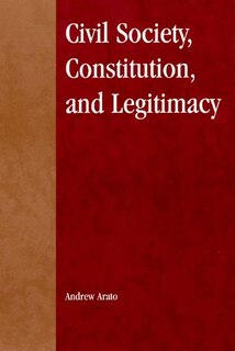 Front cover_Civil Society, Constitution, And Legitimacy