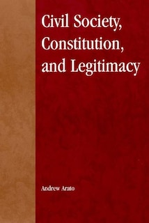 Civil Society, Constitution, And Legitimacy