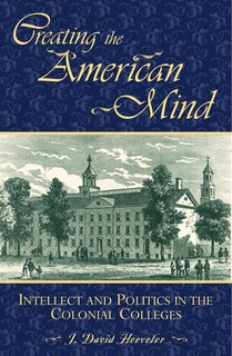Front cover_Creating the American Mind
