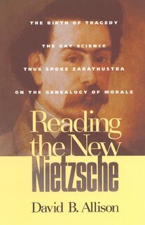 Front cover_Reading the New Nietzsche