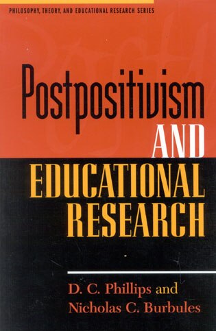 Postpositivism And Educational Research