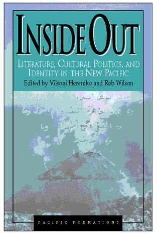 Inside Out: Literature, Cultural Politics, and Identity in the New Pacific