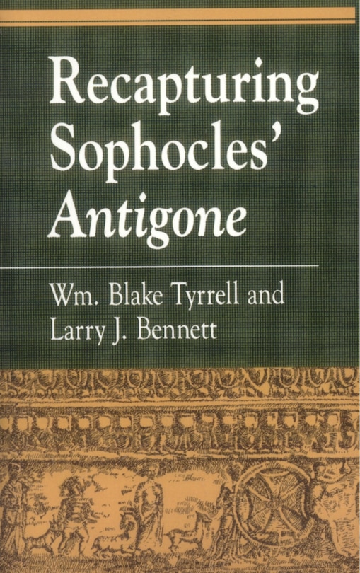 Front cover_Recapturing Sophocles' Antigone