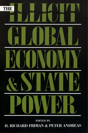 The Illicit Global Economy And State Power