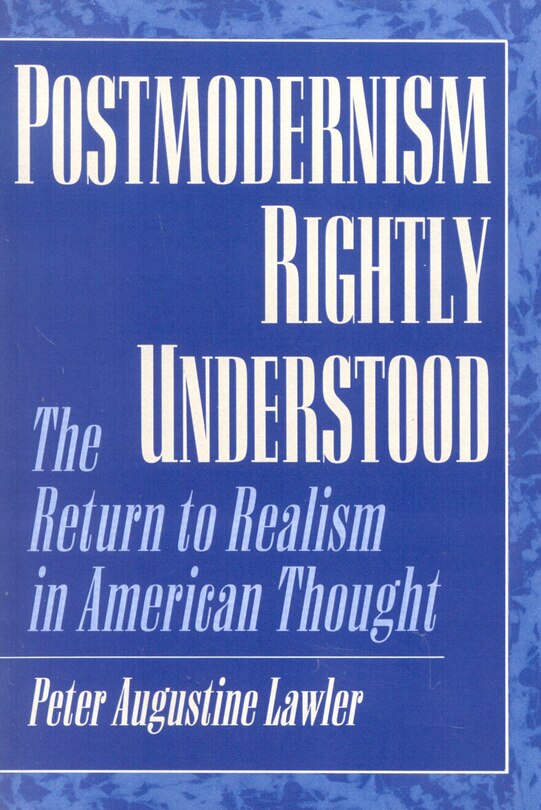 Front cover_Postmodernism Rightly Understood