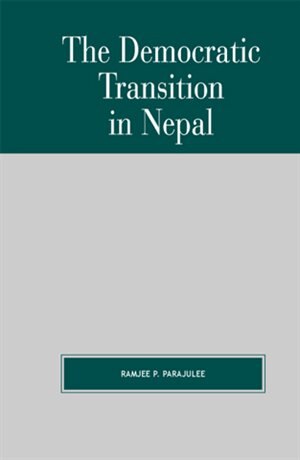Front cover_The Democratic Transition In Nepal