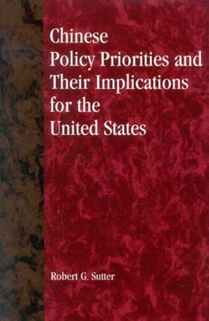 Front cover_Chinese Policy Priorities And Their Implications For The United States
