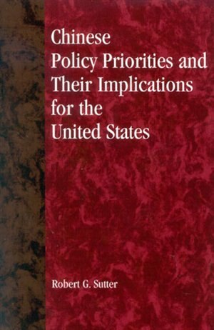 Chinese Policy Priorities And Their Implications For The United States