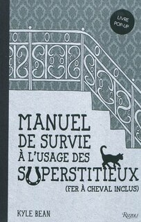 Manuel de survie à l'usage des superstitieux (fer à cheval inclus): livre pop-up