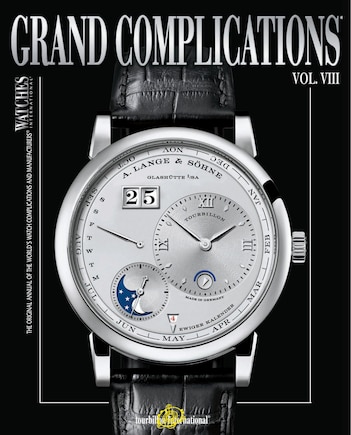 Grand Complications Volume Viii: High Quality Watchmaking