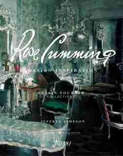 Rose Cumming: Design Inspirations by Jeffrey Simpson