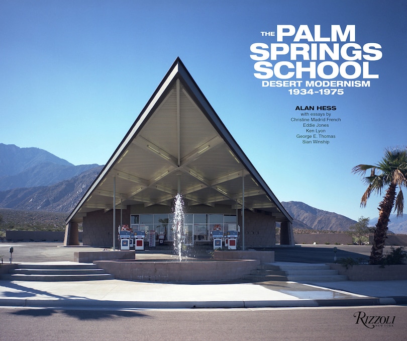 Couverture_The Palm Springs School: Desert Modernism 1934-1975