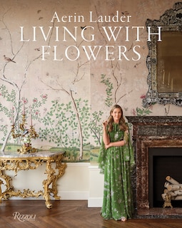 Couverture_Aerin Lauder: Living with Flowers