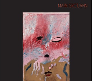 Front cover_Mark Grotjahn: Masks