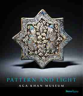 Pattern And Light: The Aga Khan Museum by Henry S. Kim