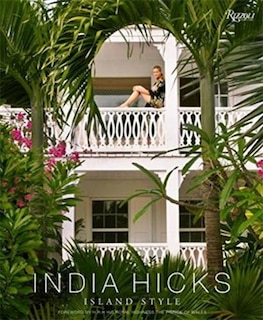 Front cover_India Hicks: Island Style