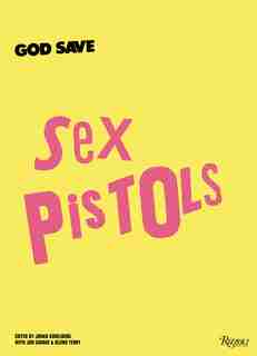 God Save Sex Pistols de Johan Kugelberg