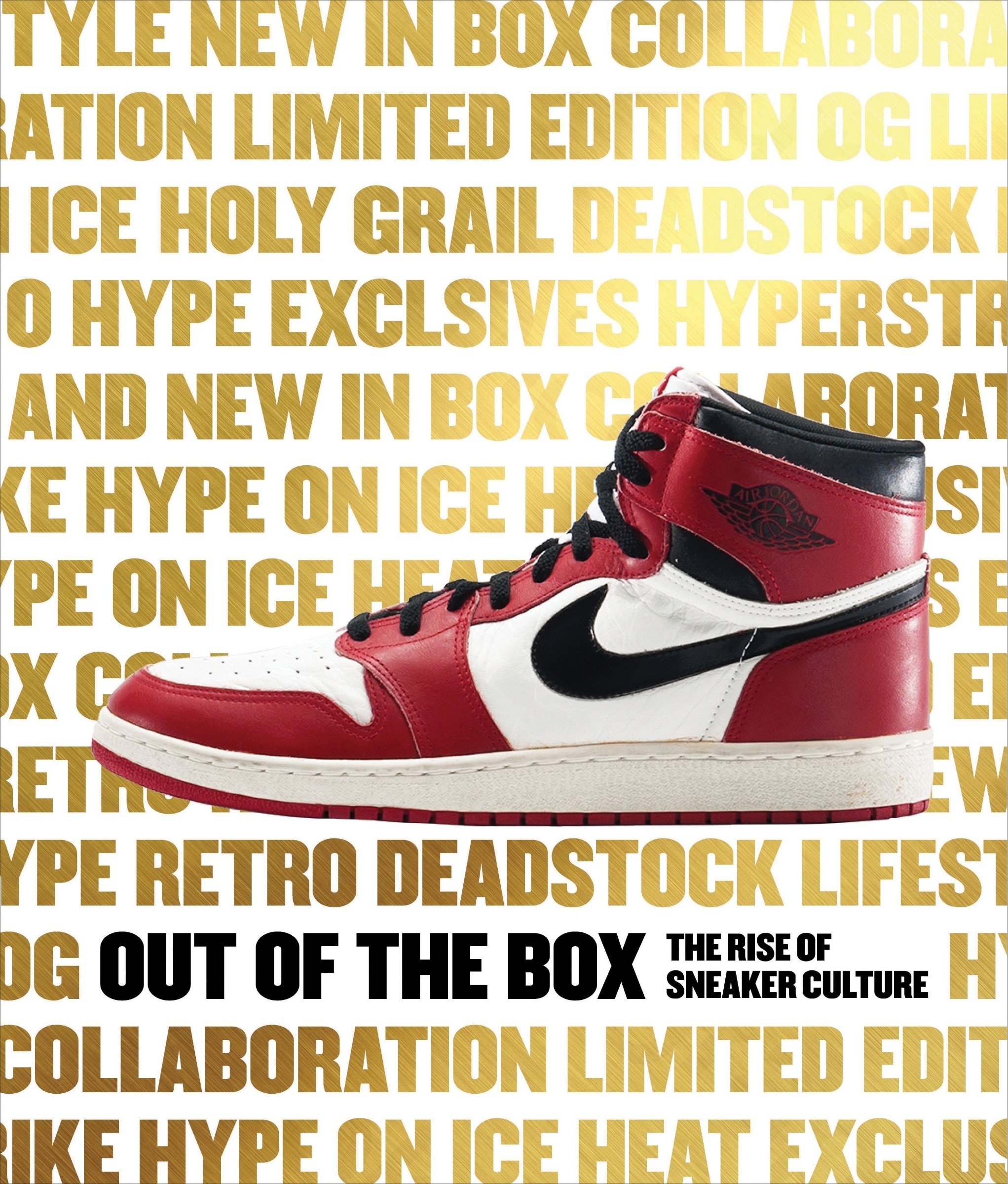 Out Of The Box: The Rise Of Sneaker Culture Book By Elizabeth