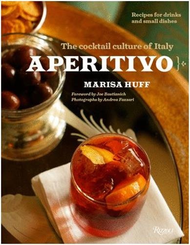 Aperitivo: The Cocktail Culture Of Italy