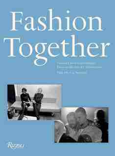 Fashion Together: Fashion's Most Extraordinary Duos On The Art Of Collaboration de Lou Stoppard