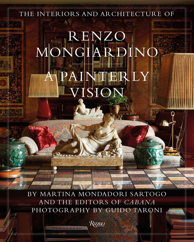 Front cover_The Interiors And Architecture Of Renzo Mongiardino