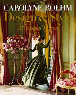 Front cover_Carolyne Roehm: Design & Style