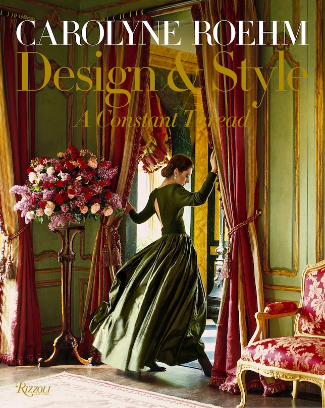 Front cover_Carolyne Roehm: Design & Style