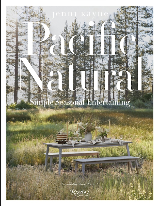 Pacific Natural: Simple Seasonal Entertaining