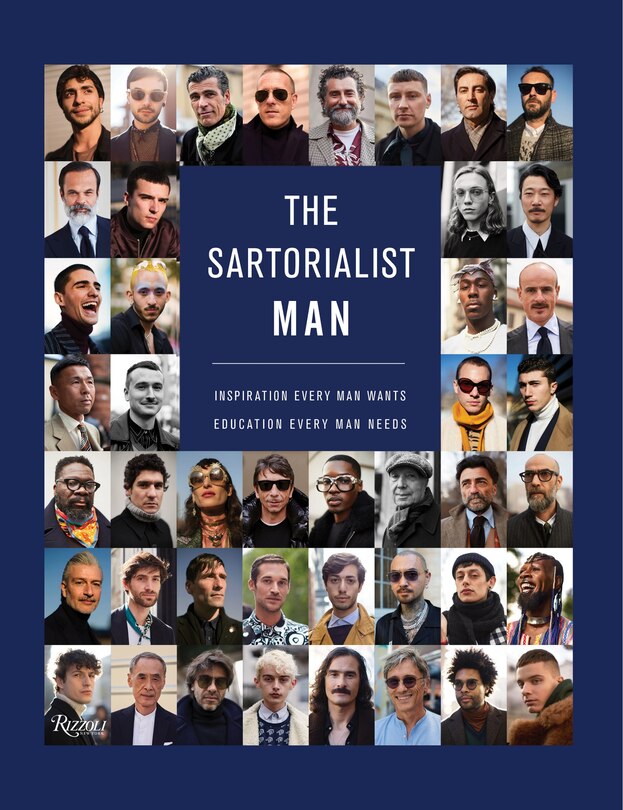 The Sartorialist: Man: Inspiration Every Man Wants, Education Every Man Needs