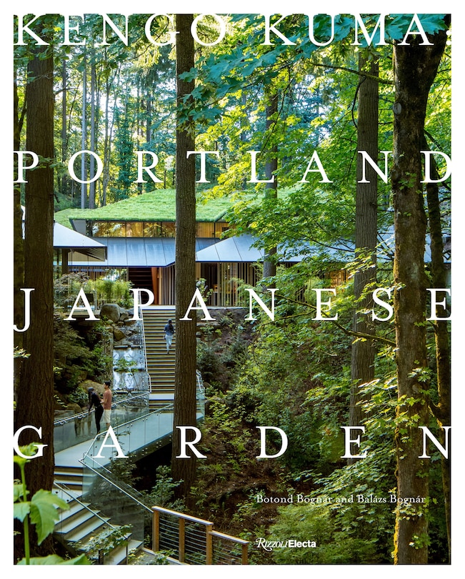 Front cover_Kengo Kuma: Portland Japanese Garden