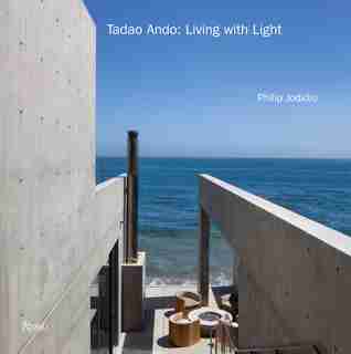 Tadao Ando: Living With Light: Living In Harmony: New Contemporary Houses by Philip Jodidio