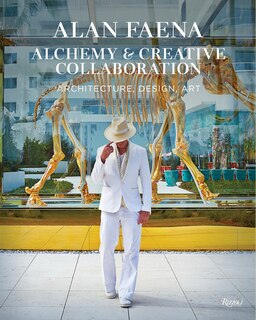 Front cover_Alan Faena: Alchemy & Creative Collaboration