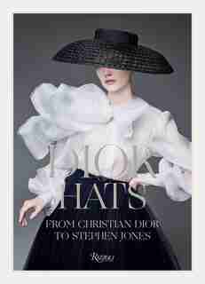 Dior Hats: From Christian Dior To Stephen Jones de Stephen Jones