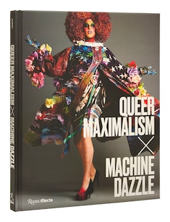 Front cover_Queer Maximalism X Machine Dazzle