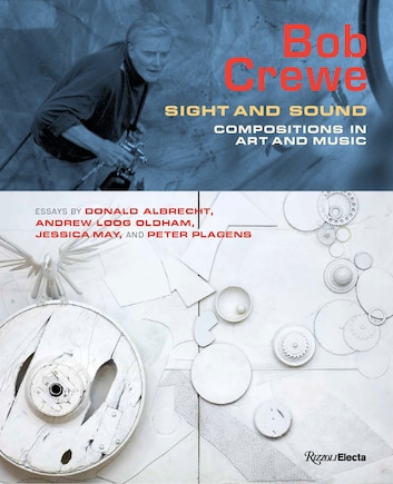 Bob Crewe: Sight And Sound: Compositions In Art And Music